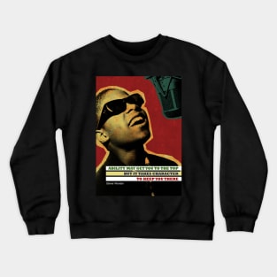 Stevie Wonder Inspirational Quote Crewneck Sweatshirt